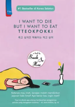 Cover buku I Want to Die but I Want to Eat Tteokpokki