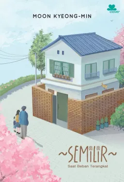 Cover buku Semilir: Saat Beban Terangkat