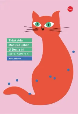 Cover buku Tidak Ada Manusia Jahat di Dunia